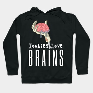 Zombies Love Brains Hoodie